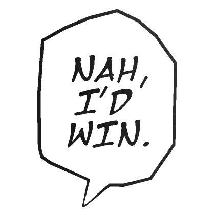 Nah I'd Win Emojis & Text .
